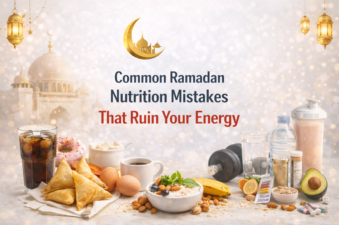 common ramadan nutrition mistakes