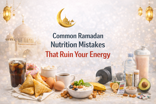 common ramadan nutrition mistakes