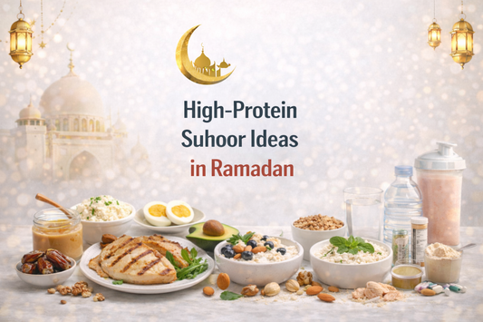 High-Protein Suhoor Ideas in Ramadan