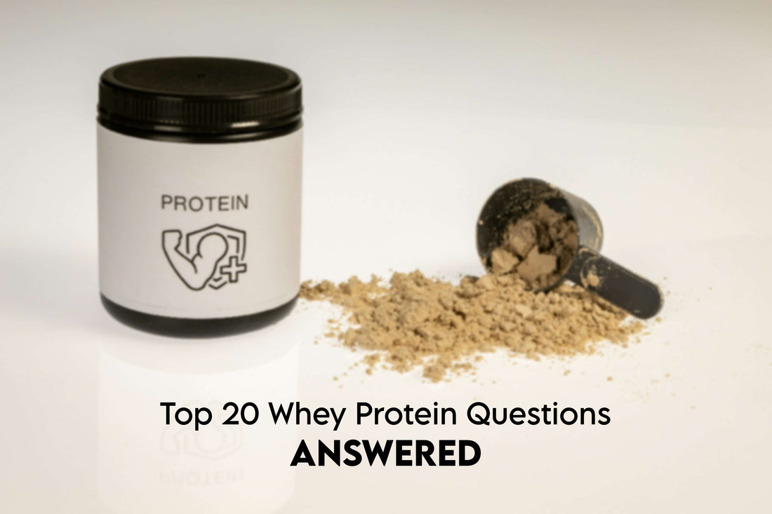 Whey Protein Questions Answered