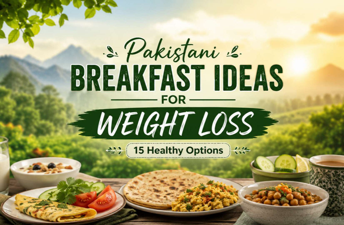 Pakistani Breakfast Ideas for Weight Loss