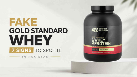 Fake Gold Standard Whey: 7 Signs to Spot It in Pakistan
