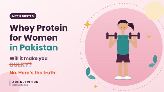 Whey Protein for Women in Pakistan: Will It Make You Bulky?
